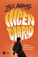 Incendiario (Rústica) [Libro]