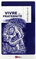 Vivre la fraternité
