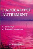 L'Apocalypse autrement