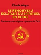 Renouveau éclatant du spirituel en Chine