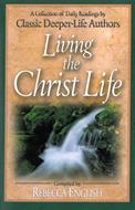 Living the Christ Life (eBook)
