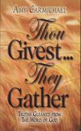 Thou Givest…They Gather (eBook)