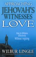 Approaching Jehovah’s Witnesses in Love (eBook)