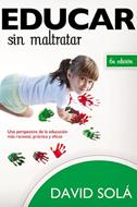 Educar sin maltratar (Rústica)