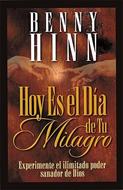 Hoy es el día de tu Milagro (Rústica) [Libro]