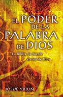 El Poder de la Palabra de Dios (Rústica) [Libro]