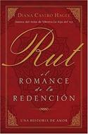 Ruth: El Romance de la Redención (Rústica) [Libro]
