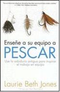 Enseñe a su Equipo a Pescar (Rústica) [Libro]
