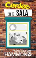 Cerdos en la Sala (Rústica)