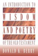 An Introduction to Wisdom and Poetry of the Old Testament (eBook)