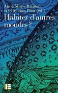 Habiter d'autres mondes ?