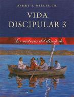 Vida Discipular 3: La Victoria del Discípulo (Rústica) [Libro]