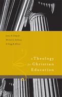 A Theology for Christian Education (eBook)