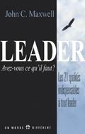 Les 21 qualités indispensables à tout leader