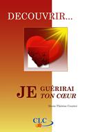 Je guérirai ton cœur