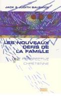 Les nouveaux défis de la famille