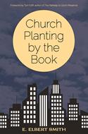 Church Planting by the Book (eBook)