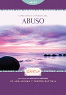 Cómo sanar las heridas del abuso (eBook)