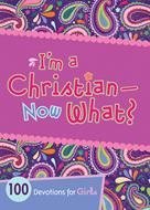 I'm a Christian--Now What? (eBook)