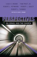Perspectives on Israel and the Church (eBook)
