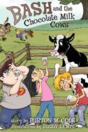 Bash and the Chocolate Milk Cows (eBook)