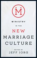 Ministry in the New Marriage Culture (eBook)