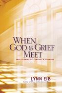When God & Grief Meet (eBook)
