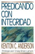 Predicando con Integridad (Rústica) [Libro]