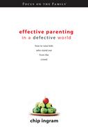 Effective Parenting in a Defective World (eBook)
