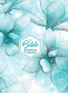 Bible Segond 21 Journal de bord