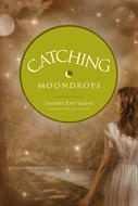 Catching Moondrops (eBook)