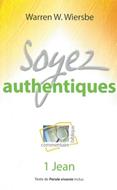 Soyez authentiques