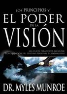 Los Principios y el Poder de la Visión (Rústica)