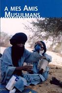 A  mes amis musulmans