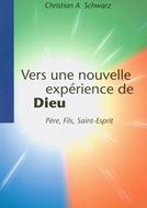 Vers une nouvelle expérience de Dieu : Père, Fils, Saint-Esprit