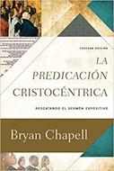 La Predicación Cristocéntrica (Rústica)