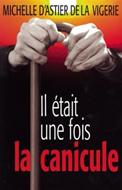 Il était une fois, la canicule