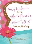 Muy bendecida para estar estresada (Rústica)