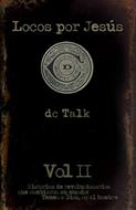 Locos por Jesús - Volumen II (Rústica) [Libro]