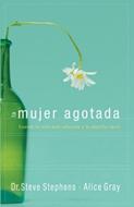 La Mujer Agotada (Rústica)