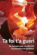 Ta  foi t'a guéri