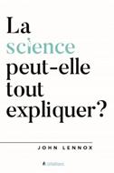 La science peut-elle tout expliquer ?