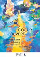 La prière à coeur ouvert