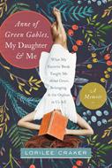 Anne of Green Gables, My Daughter, and Me (eBook)
