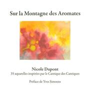 Sur la montagne des aromates