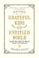 Raising Grateful Kids in an Entitled World (eBook)