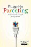 Plugged-In Parenting (eBook)