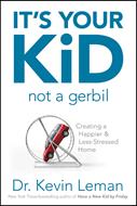 It's Your Kid, Not a Gerbil (eBook)