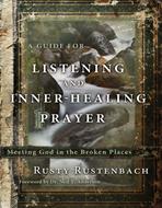 A Guide for Listening and Inner-Healing Prayer (eBook)