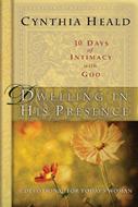 Dwelling in His Presence / 30 Days of Intimacy with God (eBook)